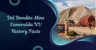 Del Bandito Mine Esmeralda nv History Facts